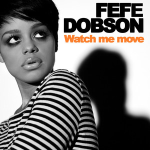 Watch Me Move - Fefe Dobson | Song Album Cover Artwork