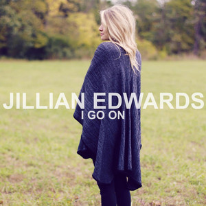 I Go On Jillian Edwards | Album Cover