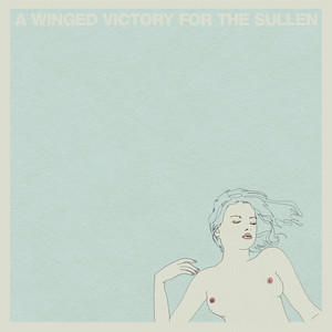 Minuet for a Cheap Piano - A Winged Victory for the Sullen | Song Album Cover Artwork