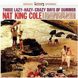 Those Lazy Hazy Crazy Days Of Summer - Nat "King" Cole | Song Album Cover Artwork