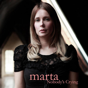 Nobody's Crying - Marta | Song Album Cover Artwork