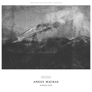 Mirror Lake - Angus MacRae | Song Album Cover Artwork