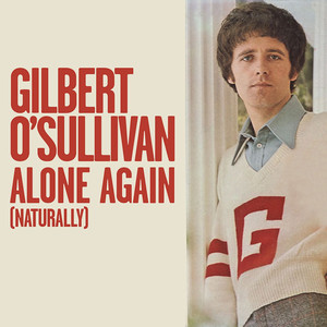 Alone Again (Naturally) - Gilbert O'Sullivan | Song Album Cover Artwork