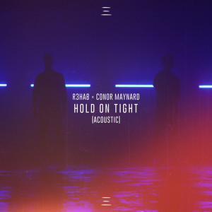 Hold On Tight - R3HAB | Song Album Cover Artwork