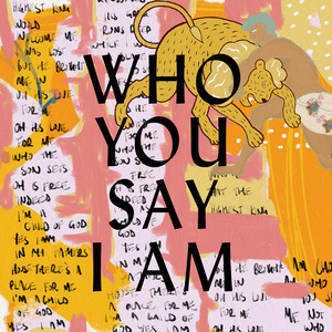 Who You Say I Am - Hillsong Worship | Song Album Cover Artwork