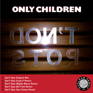 Don't Stop (Bit Funk Remix) - Only Children | Song Album Cover Artwork