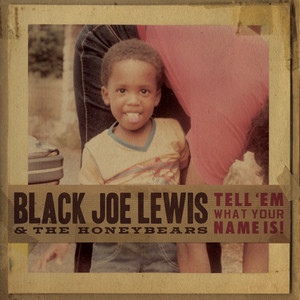 I'm Broke - Black Joe Lewis & The Honeybears | Song Album Cover Artwork