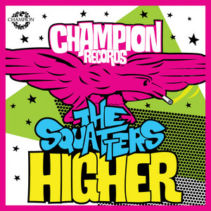 Higher - The Squatters | Song Album Cover Artwork