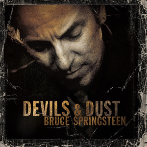 Devils & Dust - Bruce Springsteen | Song Album Cover Artwork