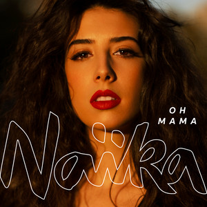 Oh Mama - Naïka | Song Album Cover Artwork