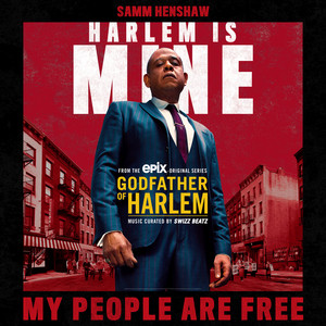 My People Are Free (feat. Samm Henshaw) - Godfather of Harlem | Song Album Cover Artwork
