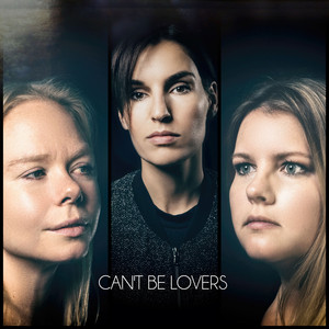 Can't Be Lovers - The Remaining Part