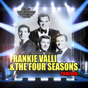 Sherry - Frankie Valli & The Four Seasons | Song Album Cover Artwork