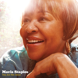 You Are Not Alone - Mavis Staples | Song Album Cover Artwork