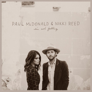 All I've Ever Needed - Paul McDonald | Song Album Cover Artwork