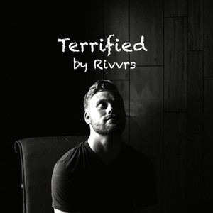 Terrified - RIVVRS | Song Album Cover Artwork