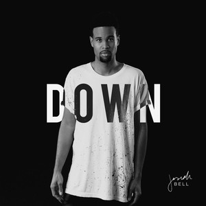 Down - Josiah Bell | Song Album Cover Artwork