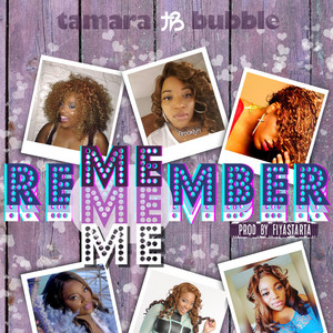 Remember Me - Tamara Bubble | Song Album Cover Artwork