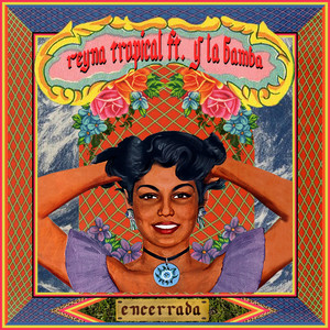 Encerrada - Reyna Tropical | Song Album Cover Artwork