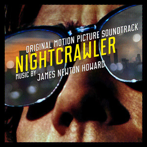 Nightcrawler (Original Motion Picture Soundtrack) - Album Cover