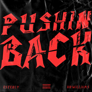 Pushin Back - Esterly & Vo Williams