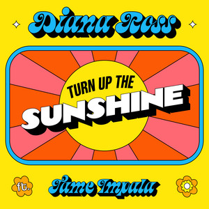 Turn Up The Sunshine - From 'Minions: The Rise of Gru' Soundtrack - Diana Ross