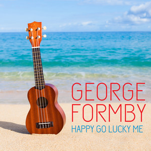 Count Your Blessings and Smile - George Formby