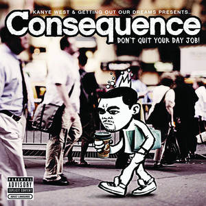 Callin' Me - Explicit Album Version - Consequence | Song Album Cover Artwork