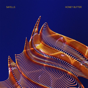 Honey Butter - SWELLS | Song Album Cover Artwork
