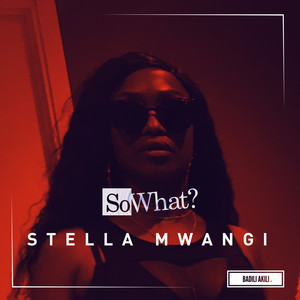 So What - Stella Mwangi | Song Album Cover Artwork