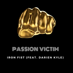Iron Fist - Passion Victim | Song Album Cover Artwork