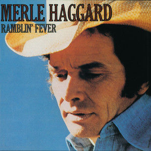 Ramblin' Fever - Merle Haggard