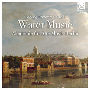 Water Music, Suite No. 1, HWV 348: I. Overture: Largo - Allegro George Frideric Handel | Album Cover