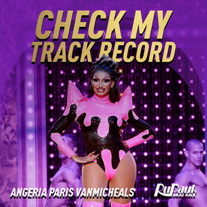 Check My Track Record (Angeria Paris VanMicheals) - The Cast of RuPaul's Drag Race, Season 14