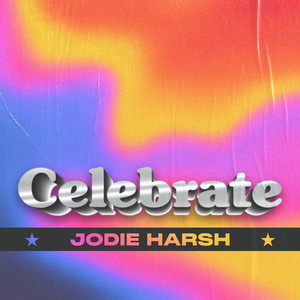 Celebrate - Jodie Harsh | Song Album Cover Artwork