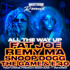 All The Way Up (Westside Remix) - Fat Joe | Song Album Cover Artwork