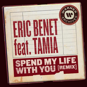Spend My Life with You (feat. Tamia) [Kevin "K.D" Davis Remix] - Eric Benét | Song Album Cover Artwork