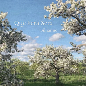 Que Sera Sera - Billianne | Song Album Cover Artwork