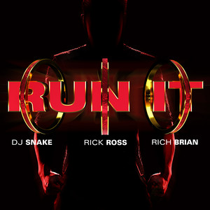Run It (feat. Rick Ross & Rich Brian) - DJ Snake | Song Album Cover Artwork
