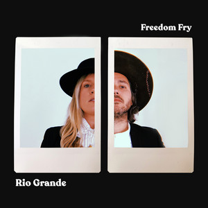 Rio Grande - Freedom Fry | Song Album Cover Artwork