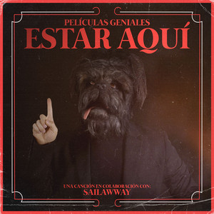 Estar Aquí (feat. sailawway) - Películas Geniales | Song Album Cover Artwork
