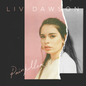 Painkiller - Liv Dawson | Song Album Cover Artwork