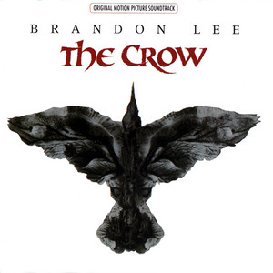 The Crow (Original Motion Picture Soundtrack) - Album Cover