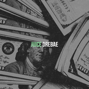 Juice - Drebae | Song Album Cover Artwork