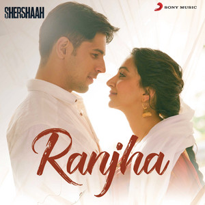 Ranjha (From "Shershaah") - Jasleen Royal | Song Album Cover Artwork