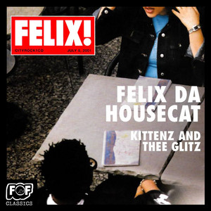 Walk With Me - Felix Da Housecat