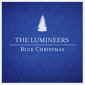 Blue Christmas - The Lumineers | Song Album Cover Artwork