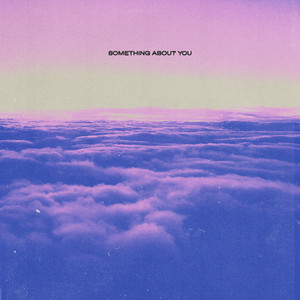 Something About You - Greya | Song Album Cover Artwork