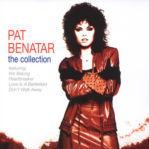 Love Is a Battlefield - Pat Benatar | Song Album Cover Artwork