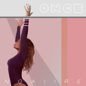 Once - Radio Edit Ngaiire | Album Cover